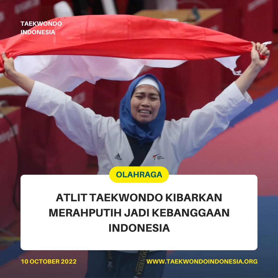 ATLIT TAEKWONDO KIBARKAN MERAH PUTIH JADI KEBANGGAAN INDONESIA  Taekwondo Indonesia Dojang pengkablamongan